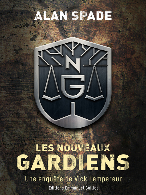 Title details for Les Nouveaux Gardiens by Alan Spade - Available